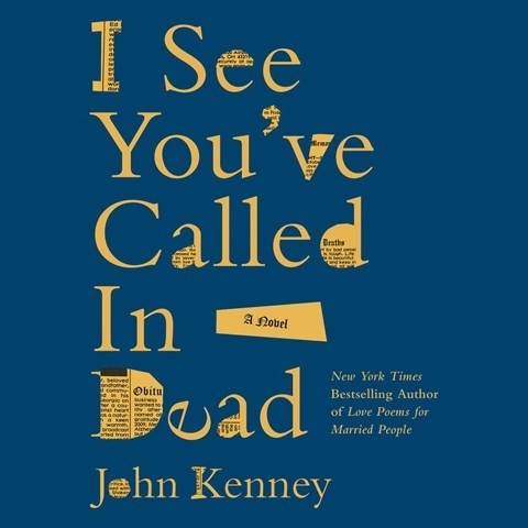 I SEE YOU'VE CALLED IN DEAD