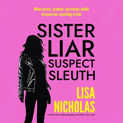 SISTER, LIAR, SUSPECT, SLEUTH