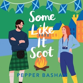 SOME LIKE IT SCOT