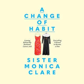 A CHANGE OF HABIT
