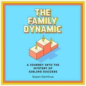 THE FAMILY DYNAMIC