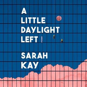 A LITTLE DAYLIGHT LEFT