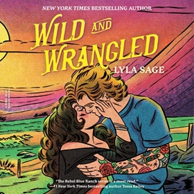 WILD AND WRANGLED
