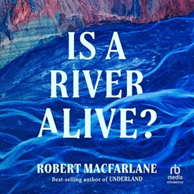 IS A RIVER ALIVE?
