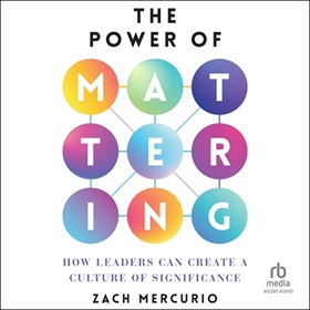 THE POWER OF MATTERING