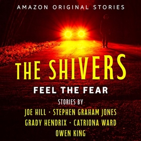 THE SHIVERS