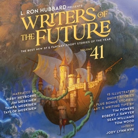 L. RON HUBBARD PRESENTS WRITERS OF THE FUTURE VOLUME 41