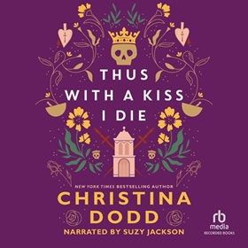 THUS WITH A KISS I DIE