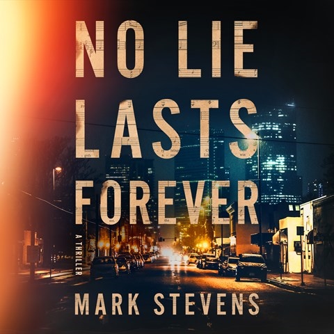 NO LIE LASTS FOREVER