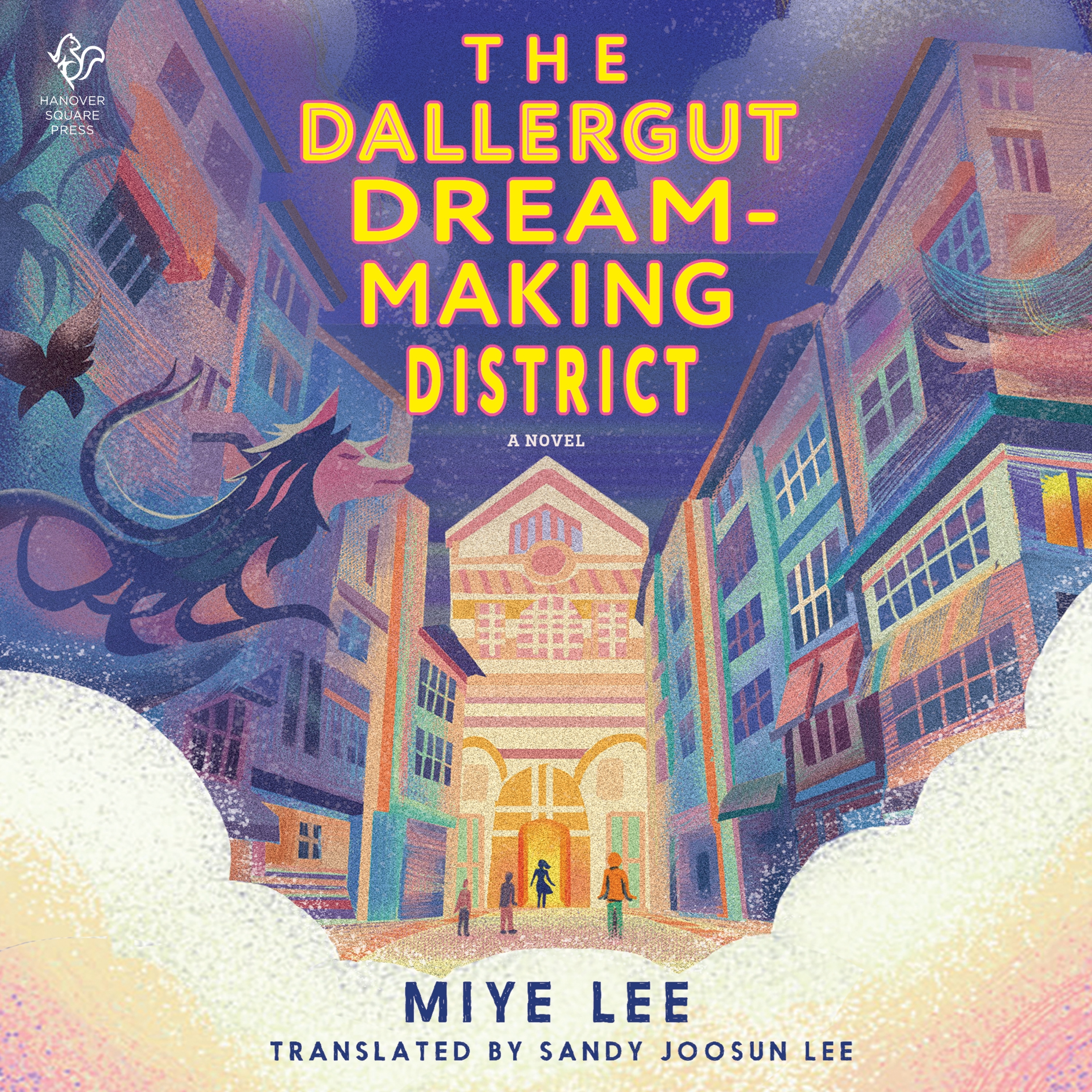 THE DALLERGUT DREAM-MAKING DISTRICT