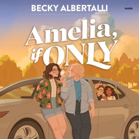 AMELIA, IF ONLY