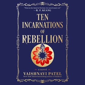 TEN INCARNATIONS OF REBELLION