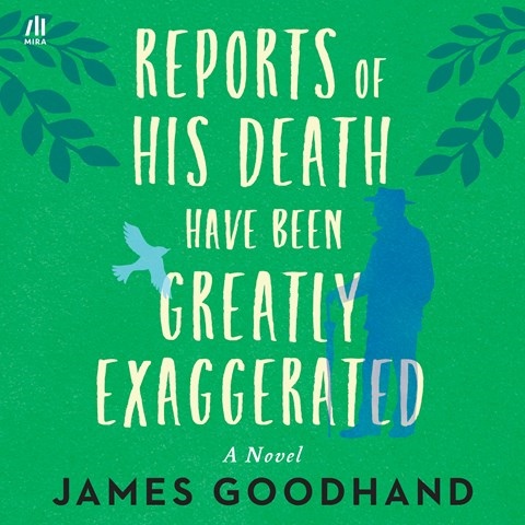 REPORTS OF HIS DEATH HAVE BEEN GREATLY EXAGGERATED