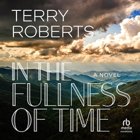 IN THE FULLNESS OF TIME  