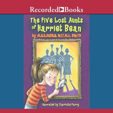 THE FIVE LOST AUNTS OF HARRIET BEAN