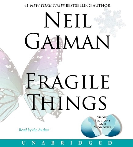 FRAGILE THINGS