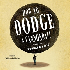 HOW TO DODGE A CANNONBALL