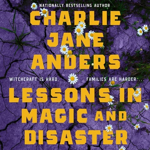 LESSONS IN MAGIC AND DISASTER