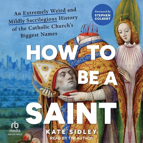 HOW TO BE A SAINT