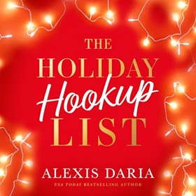THE HOLIDAY HOOKUP LIST