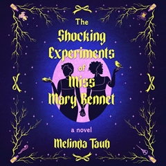 THE SHOCKING EXPERIMENTS OF MISS MARY BENNET