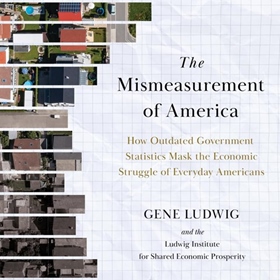 THE MISMEASUREMENT OF AMERICA