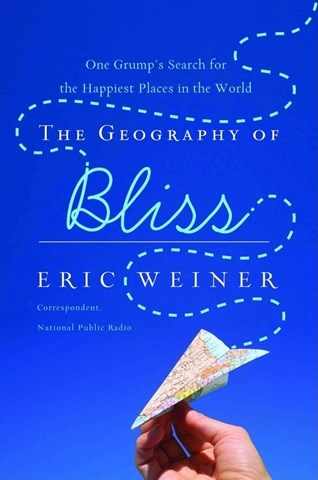 THE GEOGRAPHY OF BLISS