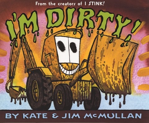I'M DIRTY!
