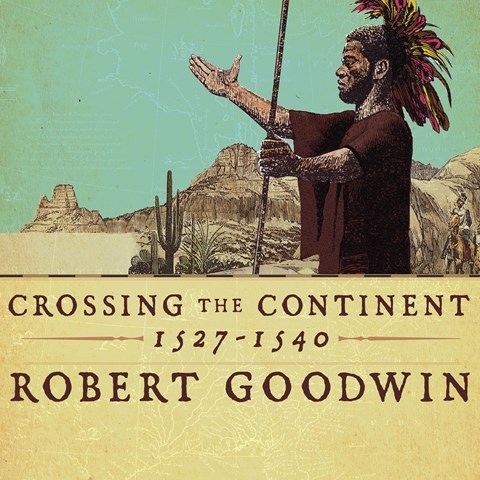 CROSSING THE CONTINENT 1527-1540