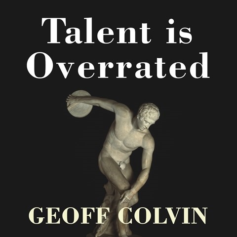 TALENT IS OVERRATED