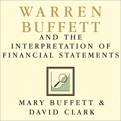 WARREN BUFFETT AND THE INTERPRETATION OF FINANCIAL STATEMENTS
