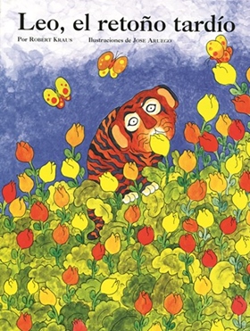 LEO, EL RETOÑO TARDÍO/ LEO, THE LATE BLOOMER
