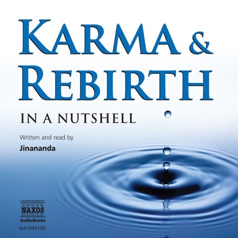 IN A NUTSHELL: KARMA AND REBIRTH