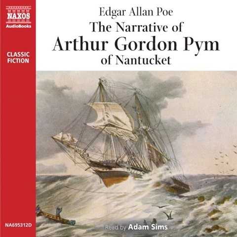 THE NARRATIVE OF ARTHUR GORDON PYM OF NANTUCKET