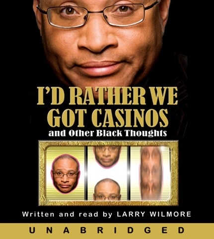 I'D RATHER WE GOT CASINOS
