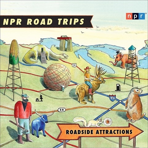 NPR ROAD TRIPS: ROADSIDE ATTRACTIONS