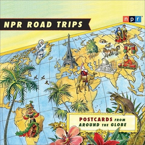 NPR ROAD TRIPS: POSTCARDS FROM AROUND THE GLOBE