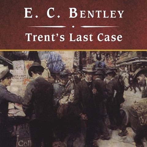 TRENT'S LAST CASE