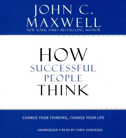 HOW SUCCESSFUL PEOPLE THINK