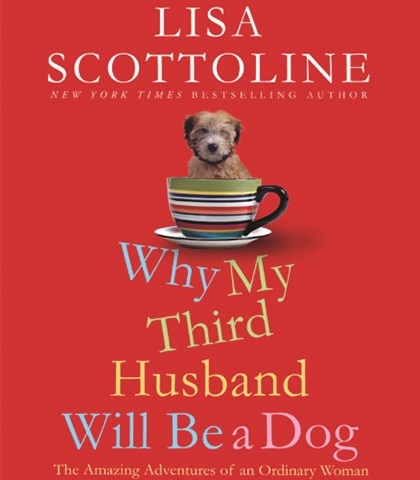 WHY MY THIRD HUSBAND WILL BE A DOG