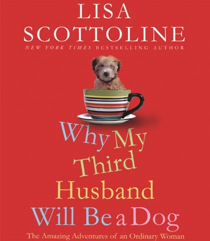 WHY MY THIRD HUSBAND WILL BE A DOG