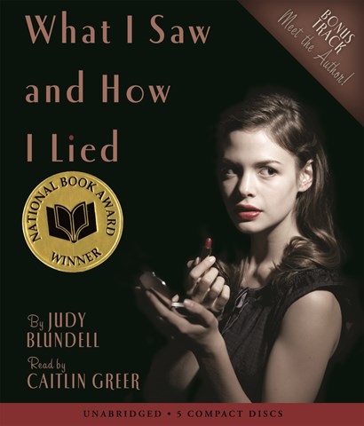 WHAT I SAW AND HOW I LIED
