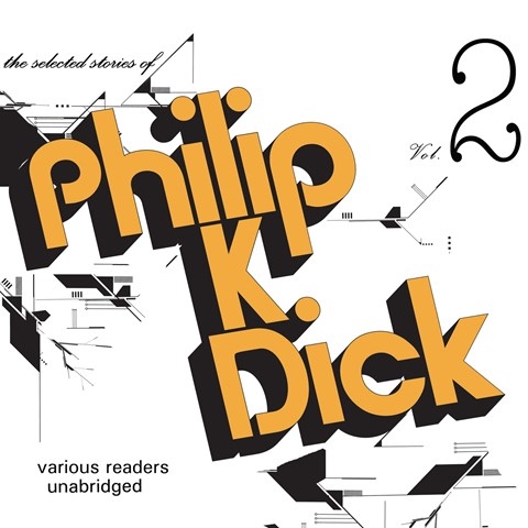 THE SELECTED STORIES OF PHILIP K. DICK