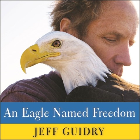 AN EAGLE NAMED FREEDOM
