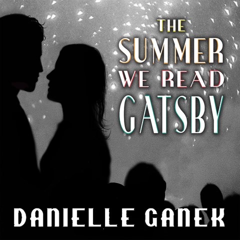 THE SUMMER WE READ GATSBY