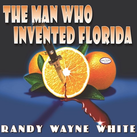THE MAN WHO INVENTED FLORIDA