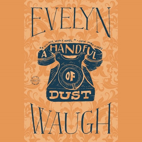 A HANDFUL OF DUST