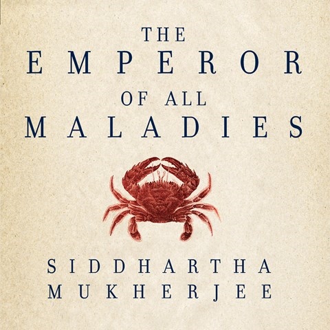 THE EMPEROR OF ALL MALADIES