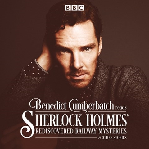 SHERLOCK HOLMES' REDISCOVERED RAILWAY MYSTERIES & OTHER STORIES
