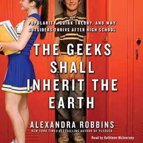 THE GEEKS SHALL INHERIT THE EARTH